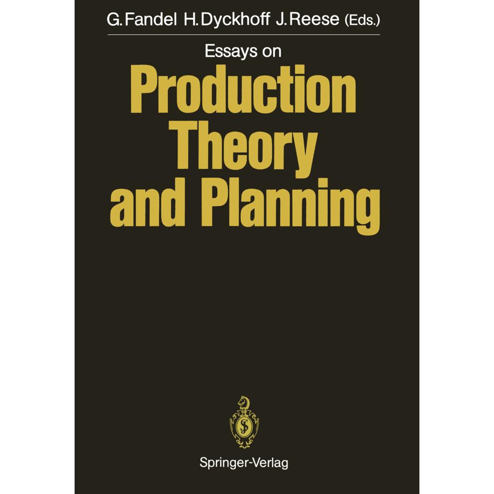 Essays on Production Theory and Planning, Fachbücher von Günter Fandel, Harald Dyckhoff, Joachim Reese