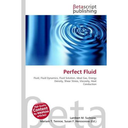 Perfect Fluid, Fachbücher von Lambert M. Surhone, Miriam T. Timpledon, Susan F. Marseken