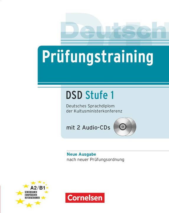 Produktbild Prüfungstraining DaF A2-B1. DSD Stufe 1. Neue Ausgabe. Übungsbuch mit CDs (Deutsch, 2015)