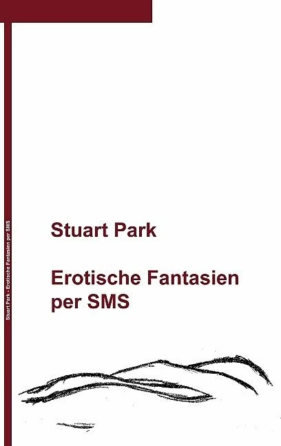 Immagine prodotto Fantasie erotiche via SMS (Tedesco, Parco Stuart, 2008)