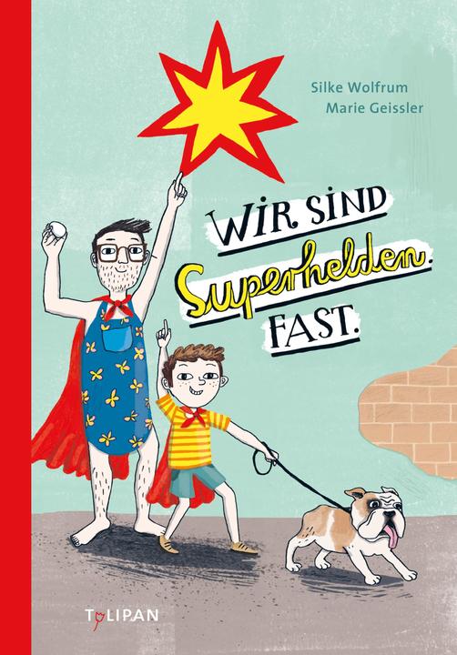 Produktbild Wir sind Superhelden. Fast (Deutsch, Silke Wolfrum, 2020)