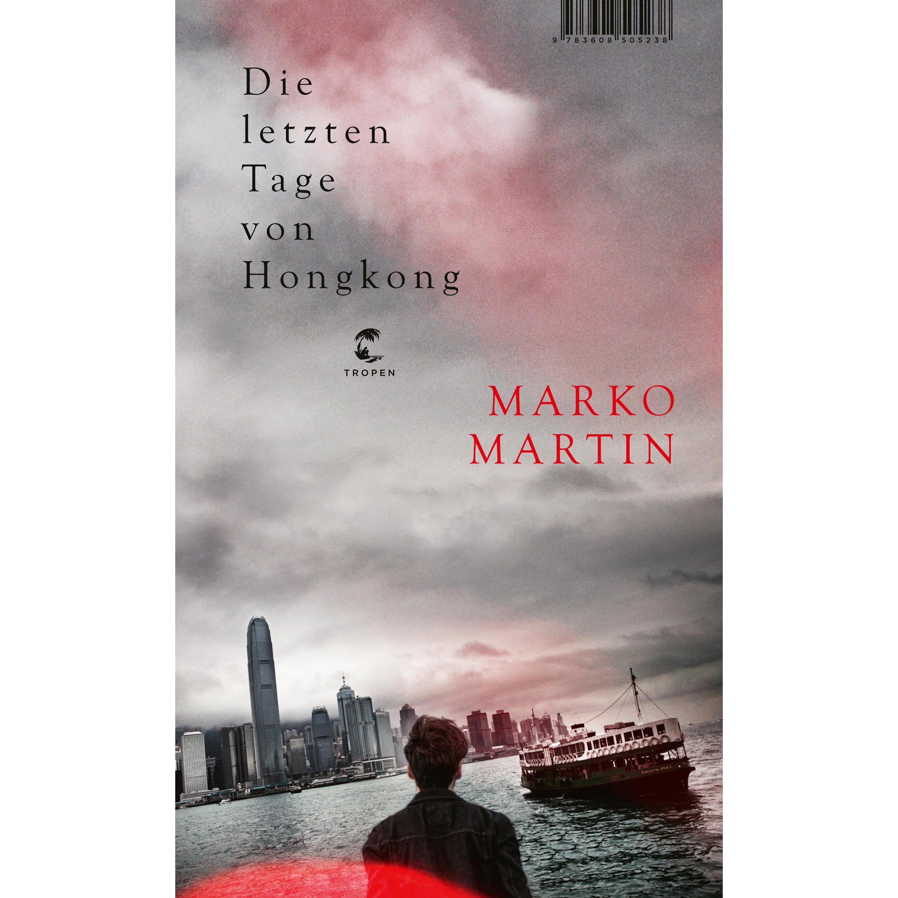 Die letzten Tage von Hongkong, Belletristik von Marko Martin