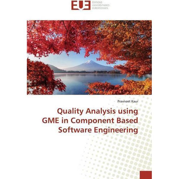 Quality Analysis using GME in Component Based Software Engineering, Fachbücher von Pravneet Kaur