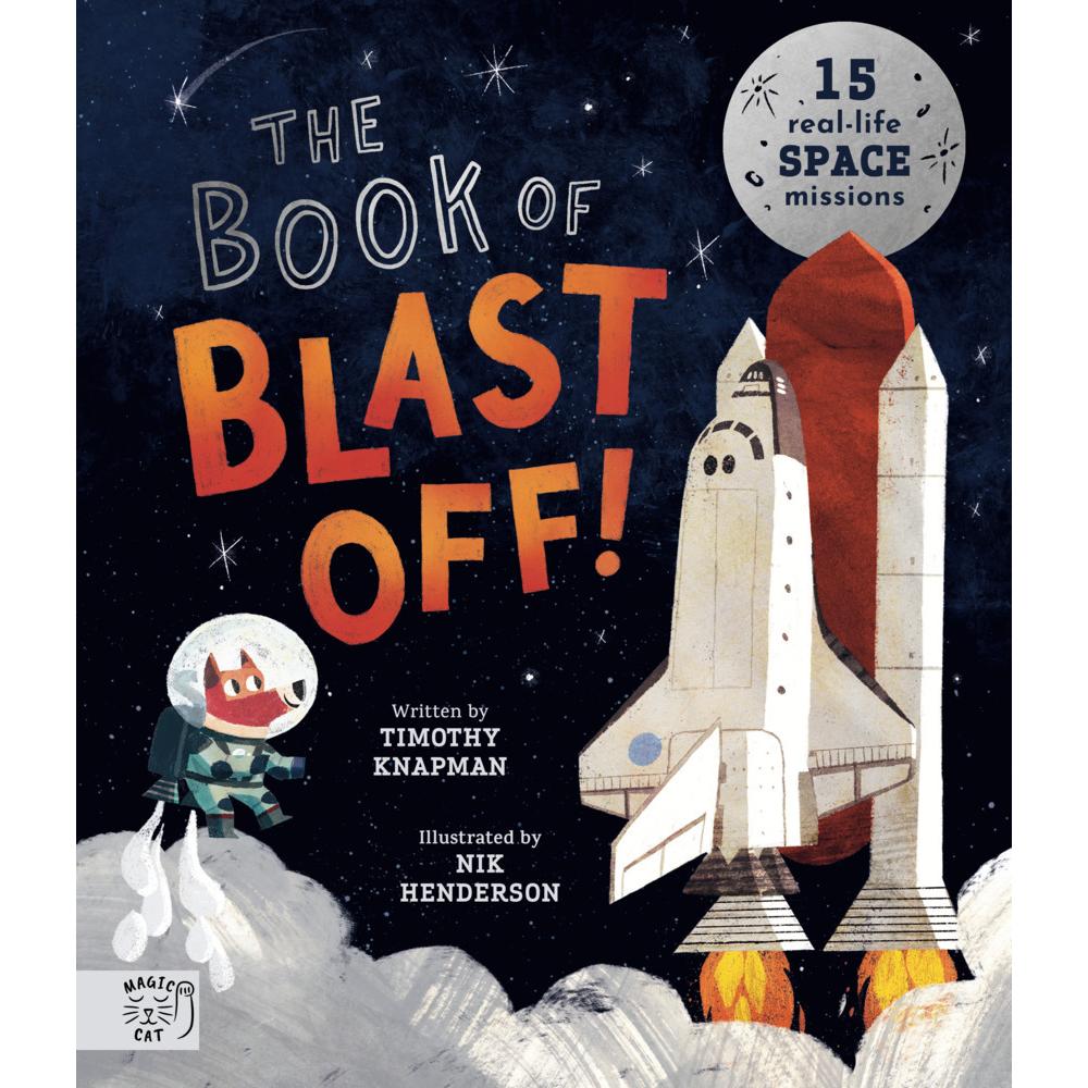 Thumbnail - Knapman:The Book of Blast Off!, Kinderbücher von Timothy Knapman, Nik Henderson