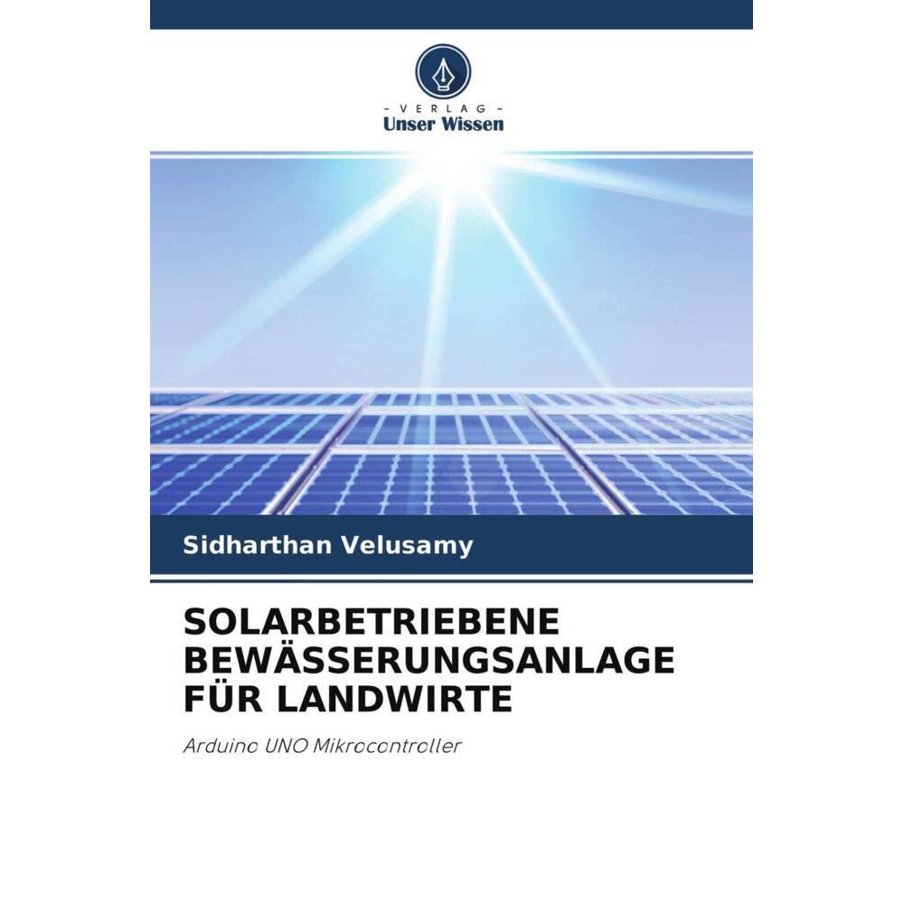 Solarbetriebene Bewässerungsanlage Für Landwirte, Fachbücher von Sidharthan Velusamy