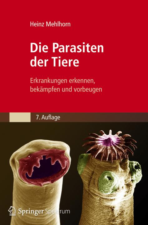 Produktbild Die Parasiten der Tiere (Deutsch, Heinz Mehlhorn, 2012)