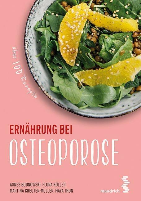 Produktbild Ernährung bei Osteoporose (Deutsch, Maya Thun, Agnes Budnowski, Martina Kreuter-Müller, Flora Koller)