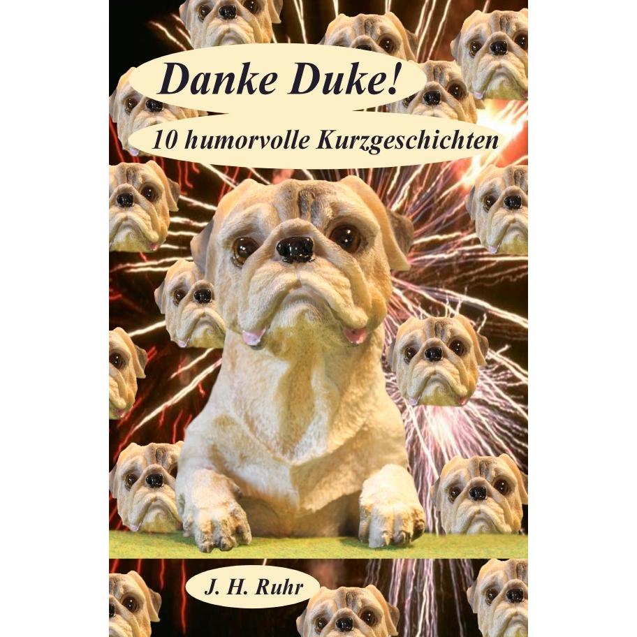 Danke Duke!, Belletristik von Jürgen H. Ruhr