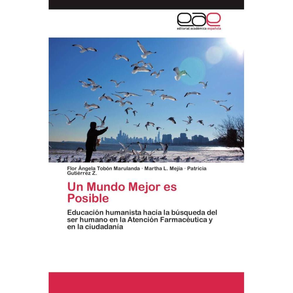 Un Mundo Mejor es Posible, Fachbücher