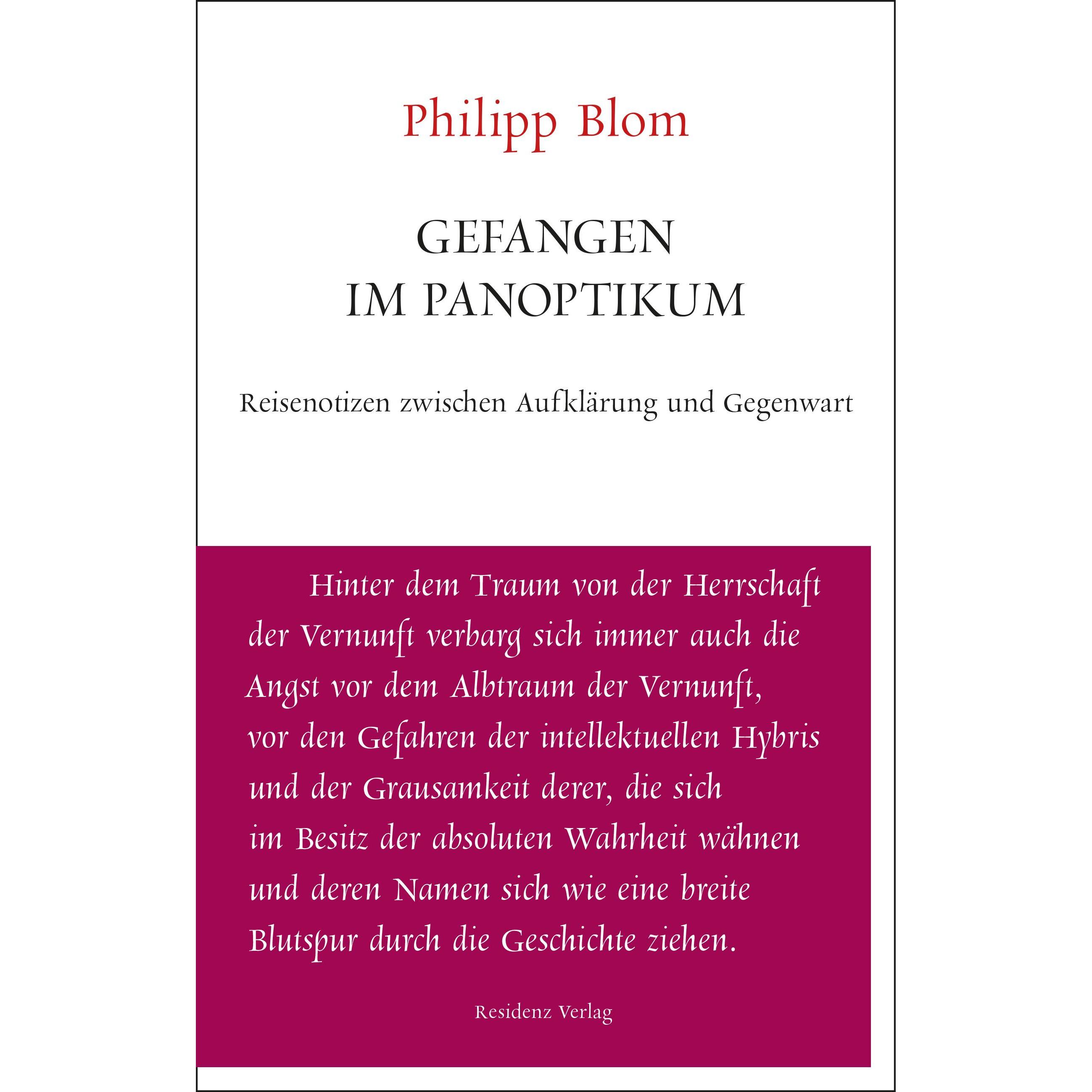 Gefangen im Panoptikum, Sachbücher von Philipp Blom