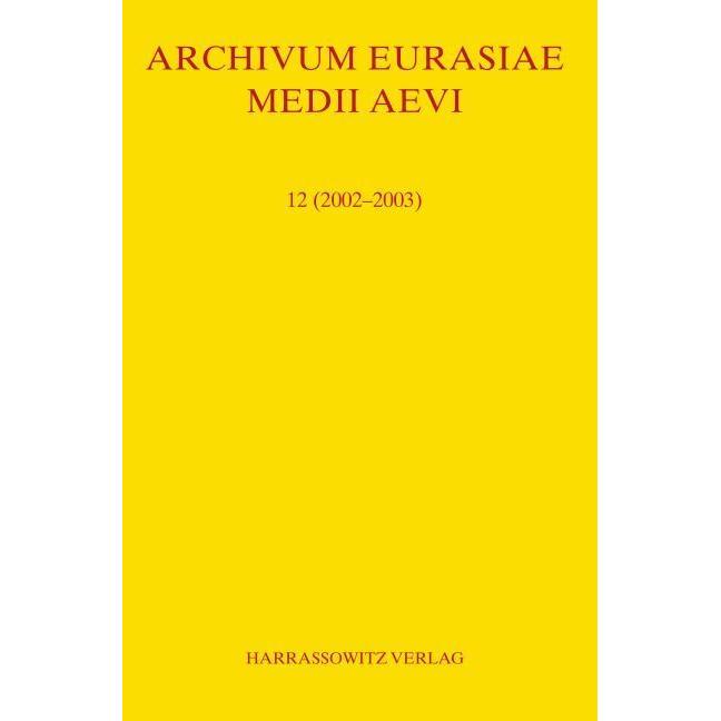 Archivum Eurasiae Medii Aevi 12 (2002-2003), Fachbücher von Peter B. Golden, Thomas T Allsen, A. P. Martinez