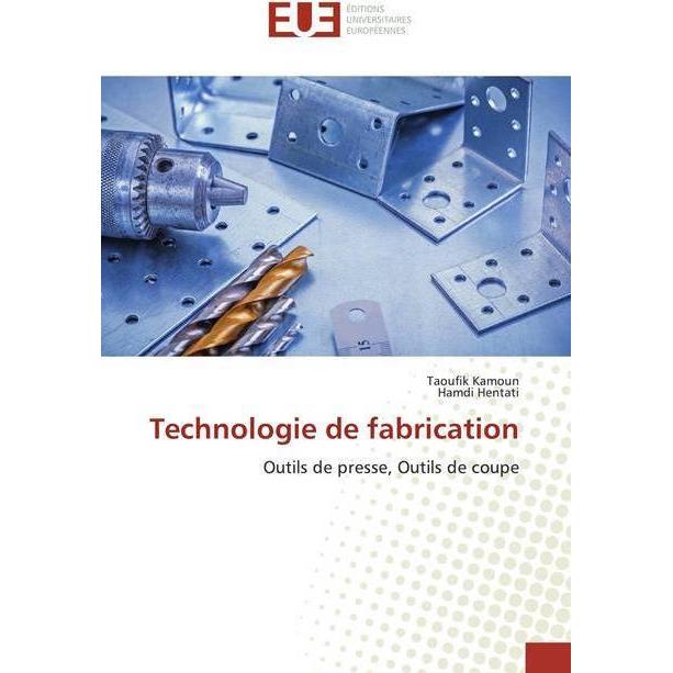 Technologie de fabrication, Fachbücher von Taoufik Kamoun, Hamdi Hentati