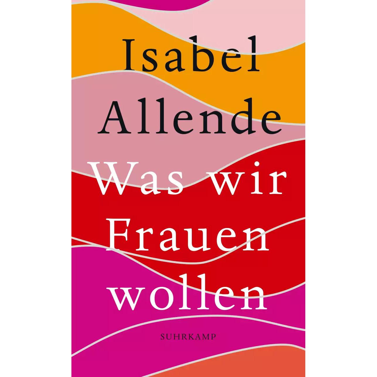 Was wir Frauen wollen, Belletristik von Isabel Allende