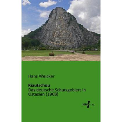 Kiautschou, Ratgeber von Hans Weicker