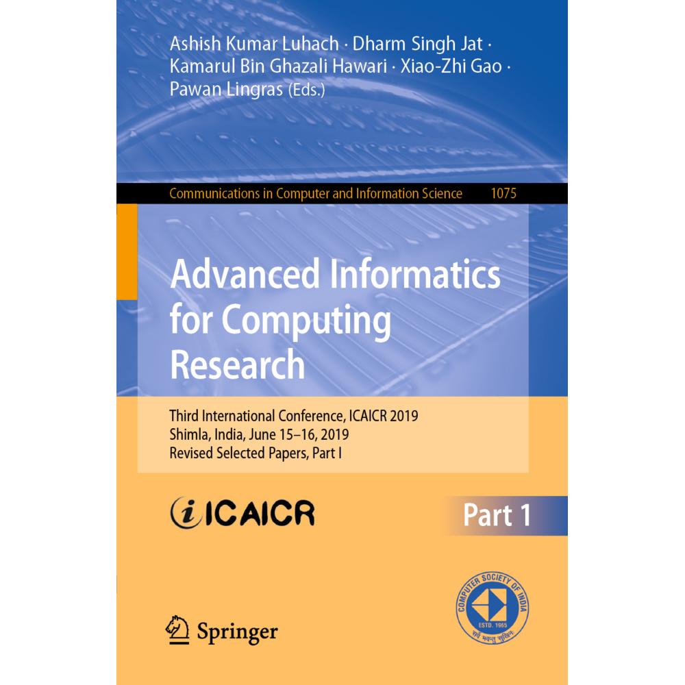 Advanced Informatics for Computing Research, Fachbücher von Dharm Singh Jat, Xiao-Zhi Gao, Pawan Lingras, Ashish Kumar L...