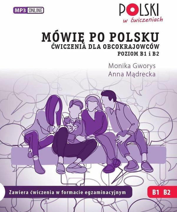 Actual product image Mówie po polsku. Cwiczenia dla obcokrajowców. Poziom B1 i B2 (German, Polish, Anna Madrecka, Monika Gworys, 2022)