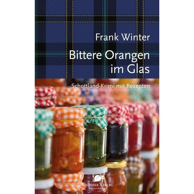 Winter:Bittere Orangen im Glas, Belletristik von Frank Winter