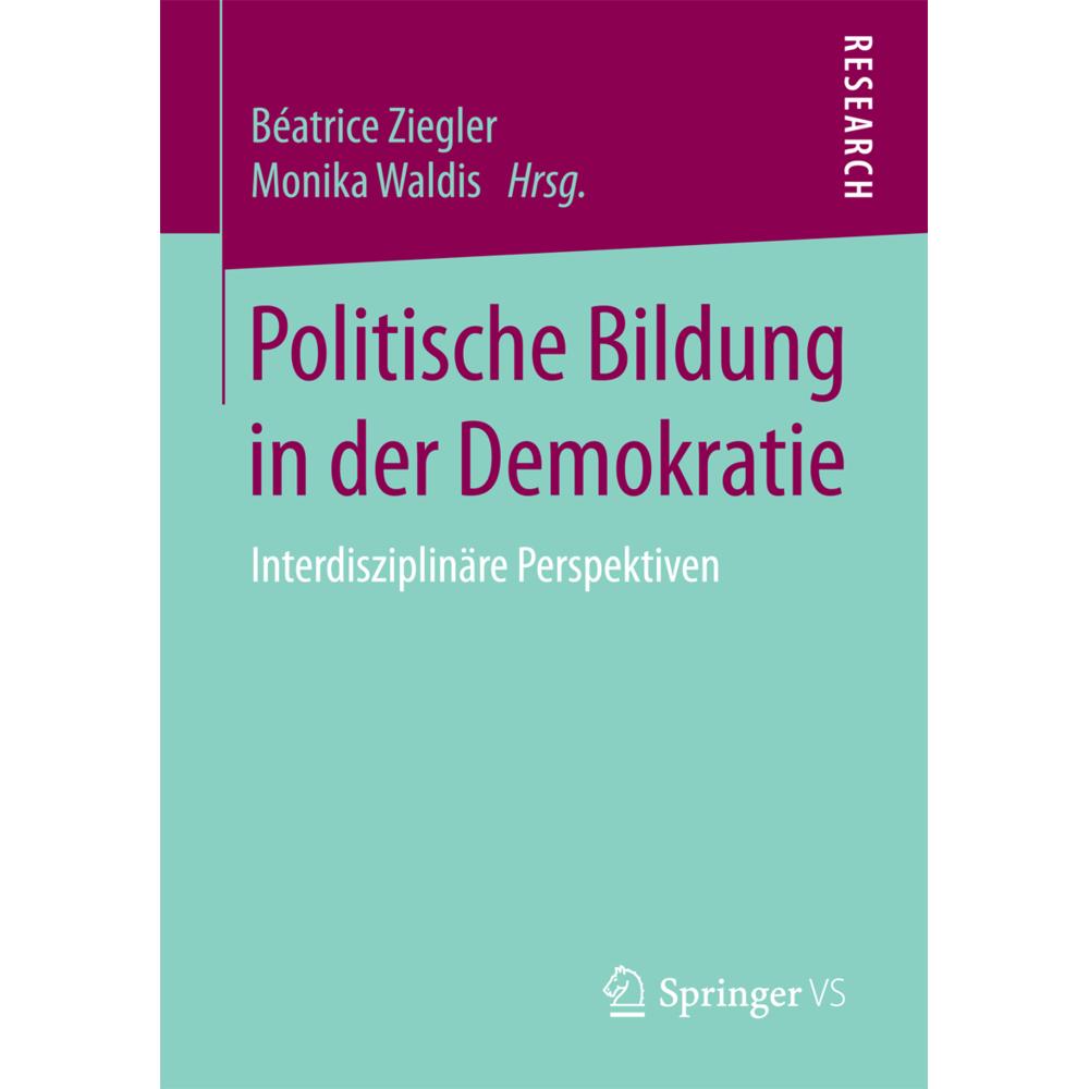 Politische Bildung in der Demokratie, Fachbücher von Béatrice Ziegler, Monika Waldis