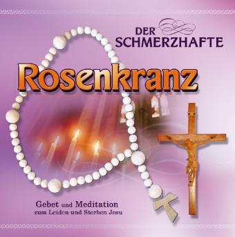 Produktbild Der Schmerzhafte Rosenkranz