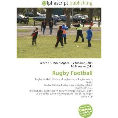 Rugby Football, Fachbücher von Agnes F. Vandome, Frederic P. Miller, John McBrewster