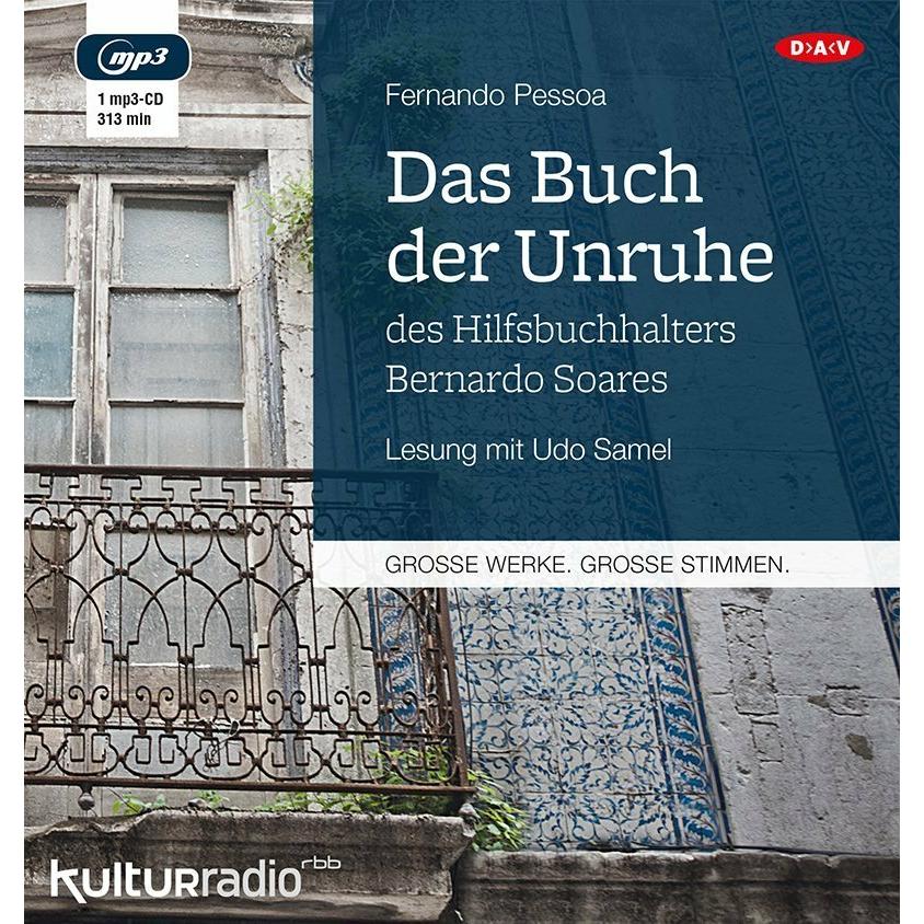 Das Buch der Unruhe des Hilfsbuchhalters Bernardo Soares, Hörbücher von Fernando Pessoa, Inés Koebel, Udo Samel