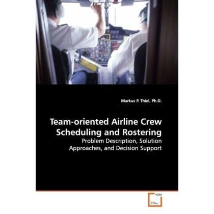 Team-oriented Airline Crew Scheduling and Rostering, Fachbücher