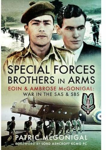 Produktbild Special Forces Brothers in Arms: Eoin and Ambrose McGonigal: War in the SAS and SBS (Englisch, Patric McGonigal, 2022)