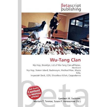 Wu-Tang Clan, Fachbücher von Lambert M. Surhone, Miriam T. Timpledon, Susan F. Marseken
