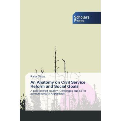 An Anatomy on Civil Service Reform and Social Goals, Fachbücher von Rahat Sikdar