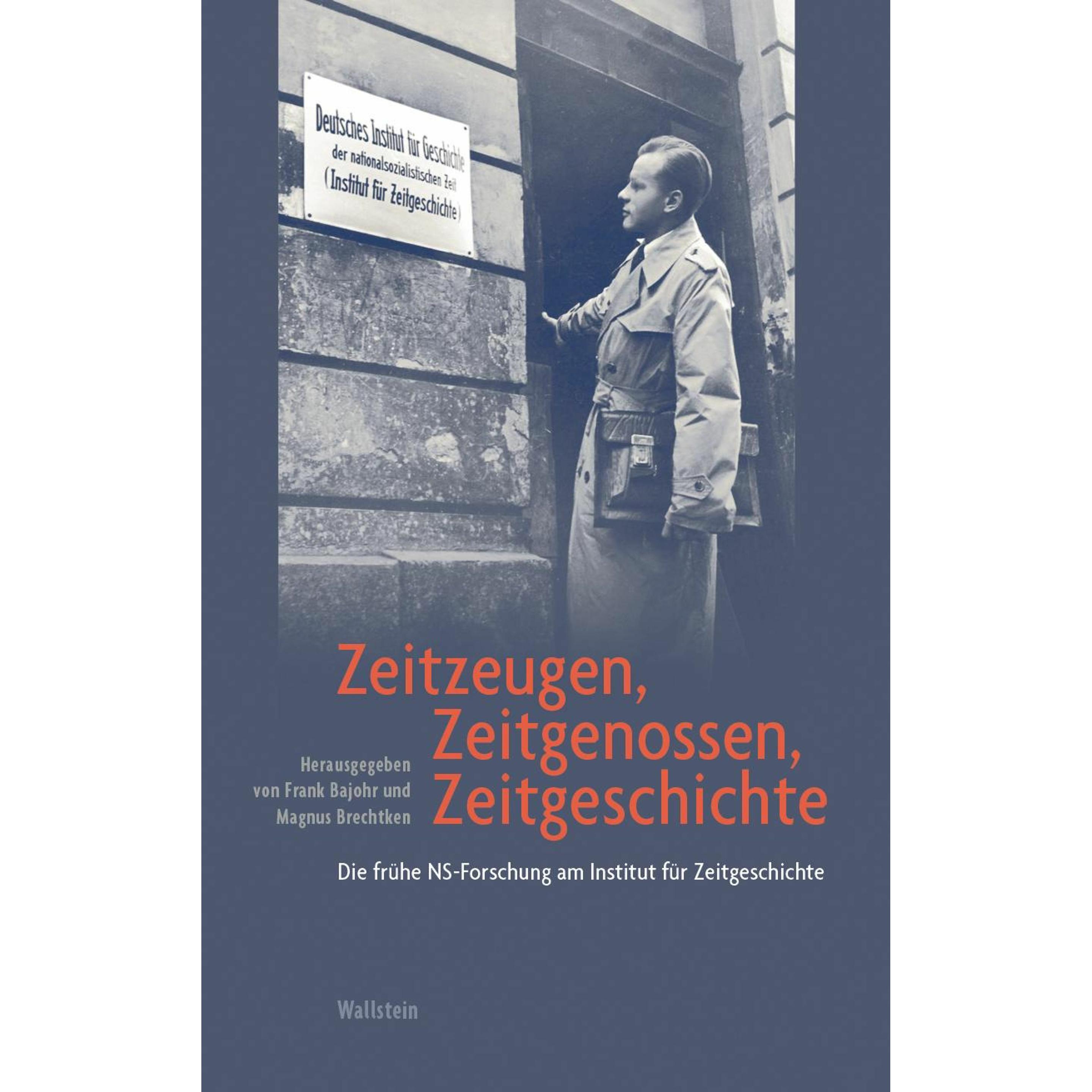 Zeitzeugen, Zeitgenossen, Zeitgeschichte, Sachbücher von Magnus Brechtken, Frank Bajohr