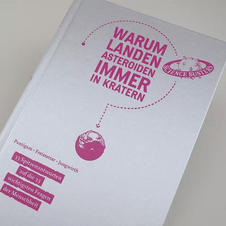 Produktbild Warum landen Asteroiden immer in Kratern? (Deutsch, Science Busters, Martin Puntigam, Florian Freistetter, 2017)