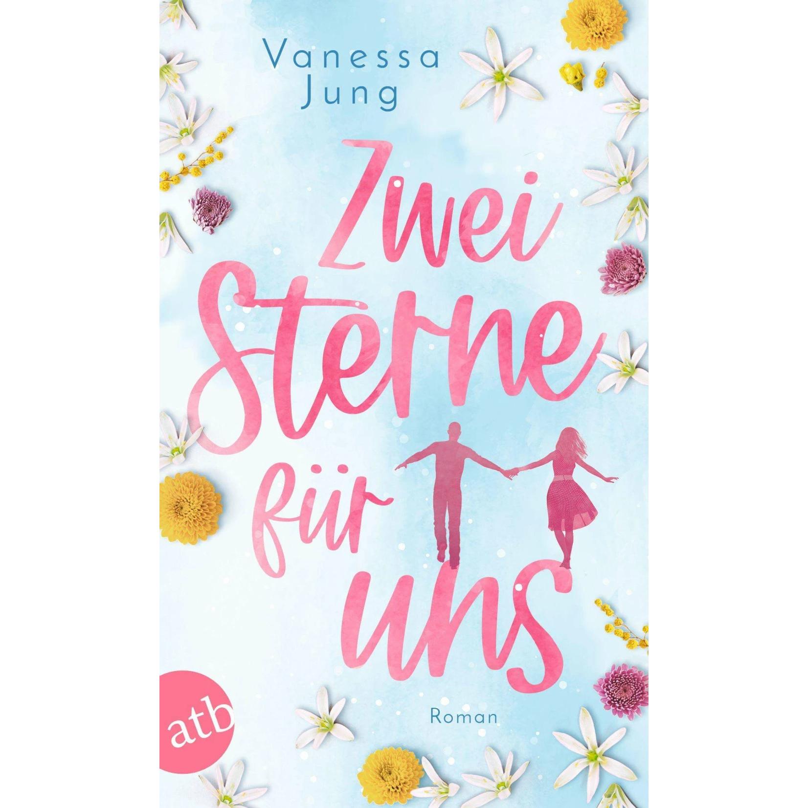 Zwei Sterne für uns, Belletristik von Vanessa Jung
