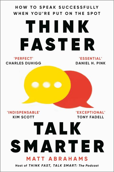 Image du produit Think Faster, Talk Smarter (Anglais, Matt Abrahams, 2024)