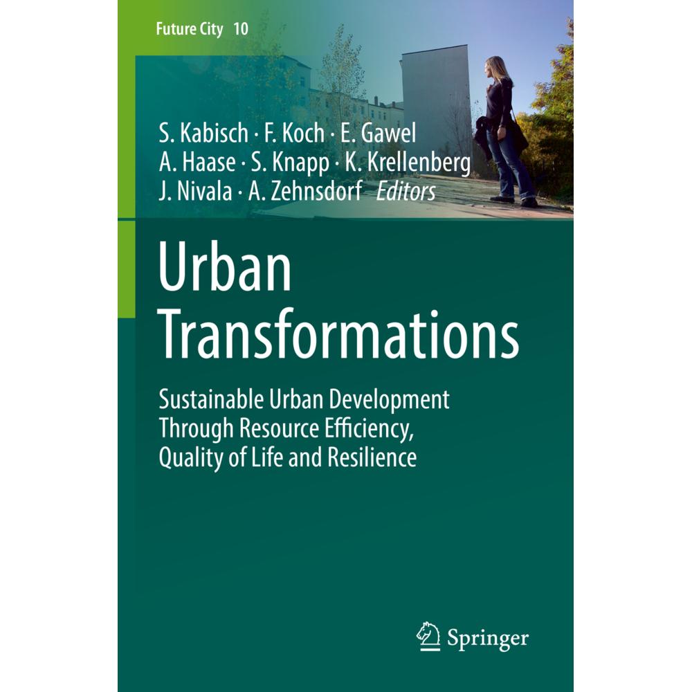 Urban Transformations, Fachbücher von Sonja Knapp, Florian Koch, Kerstin Krellenberg, Erik Gawel, Annegret Haase, Sigrun...