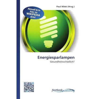 Energiesparlampen, Fachbücher von Paul Nilok
