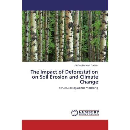 The Impact of Deforestation on Soil Erosion and Climate Change, Fachbücher
