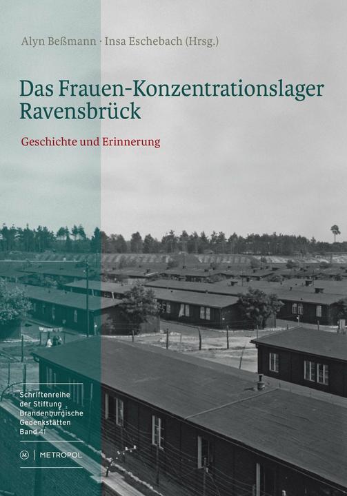 Produktbild Das Frauen-Konzentrationslager Ravensbrück (Deutsch, Alyn Bessmann, Insa Eschebach, 2013)