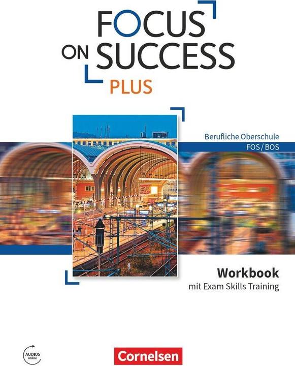 Produktbild Focus on Success PLUS FOS/BOS. B1/B2. Workbook mit Exam Training (Englisch, Ehresman, Hyde-Kull, Justin, Nicole, 2017)