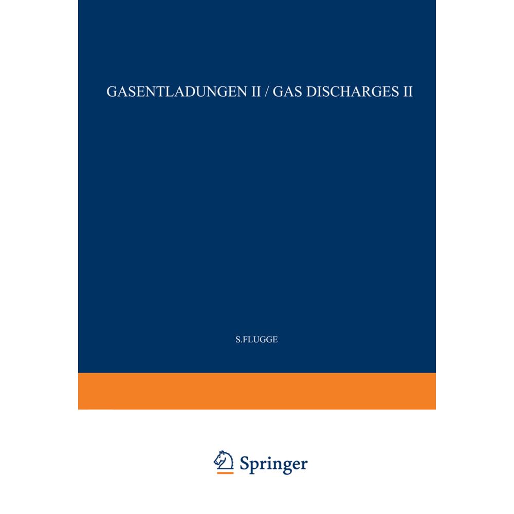 Gas Discharges II / Gasentladungen II, Fachbücher von S. Flügge