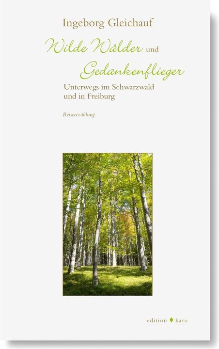 Produktbild Wilde Wälder und Gedankenflieger (Deutsch, Ingeborg Gleichauf, 2017)