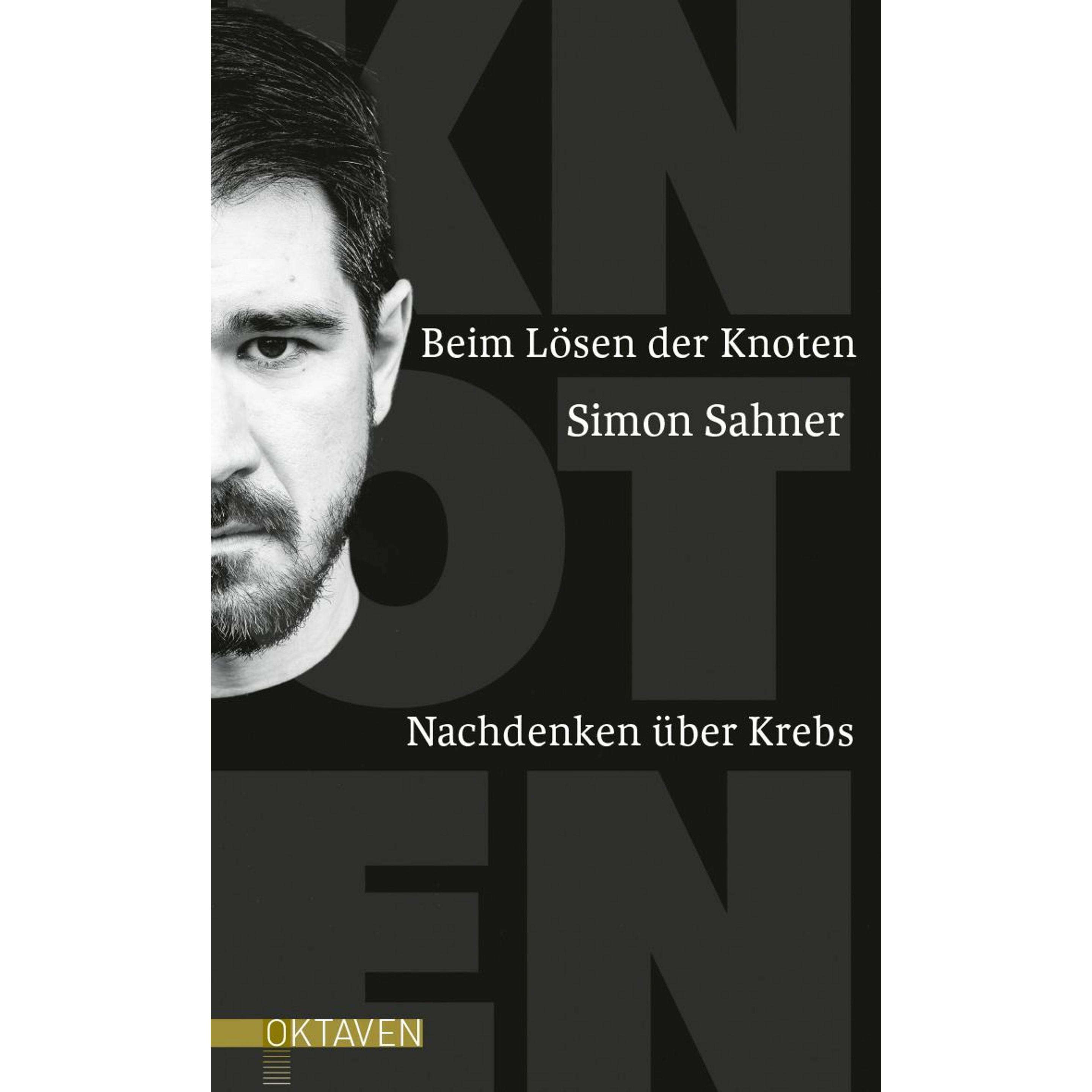 Beim Lösen der Knoten, Belletristik von Simon Sahner