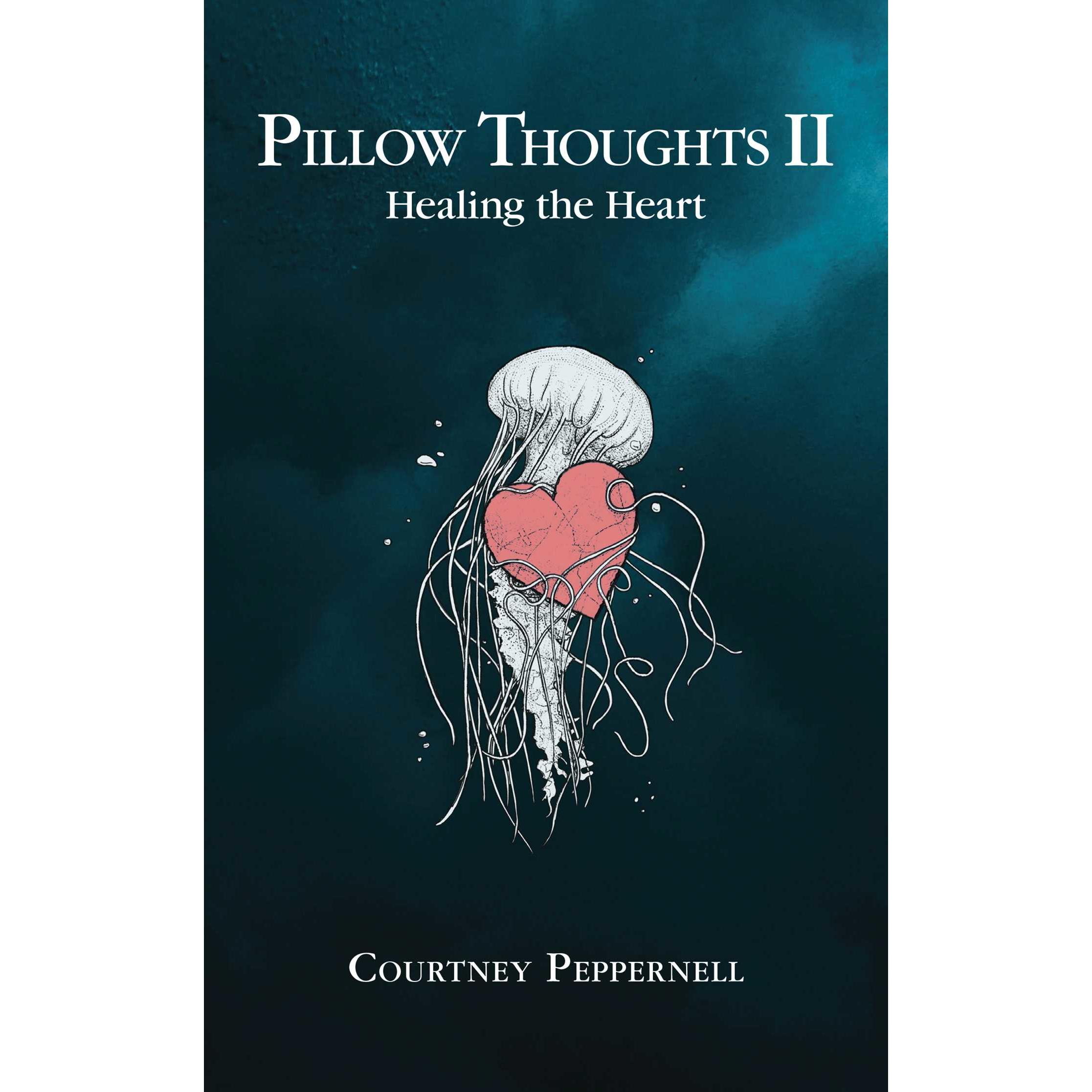 Pillow Thoughts II, Belletristik von Courtney Peppernell