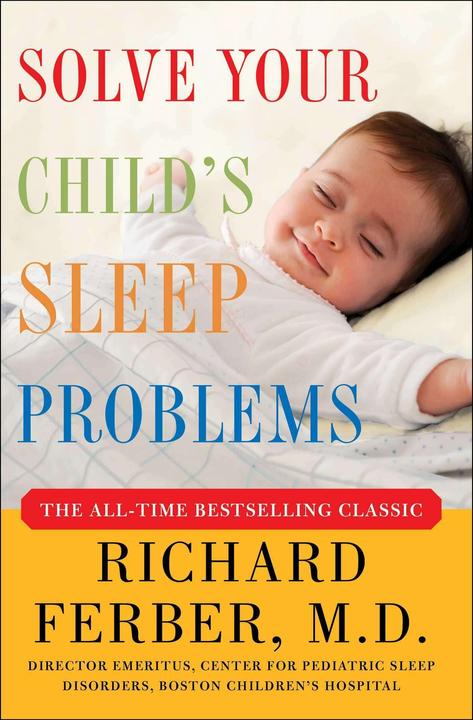 Produktbild Solve Your Child's Sleep Problems (Englisch, Richard Ferber, 2006)