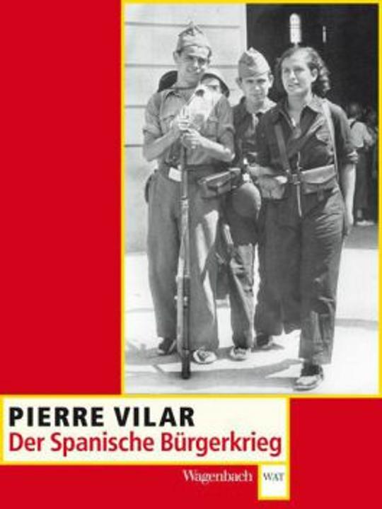 Produktbild Der spanische Bürgerkrieg 1936-1939 (Deutsch, Pierre Vilar, 2012)