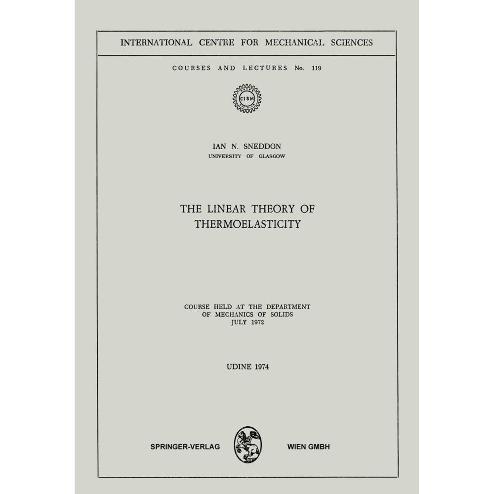 The Linear Theory of Thermoelasticity, Fachbücher von I. N. Sneddon
