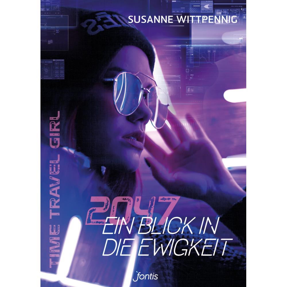 2047 - Ein Blick in die Ewigkeit, Kinderbücher von Susanne Wittpennig