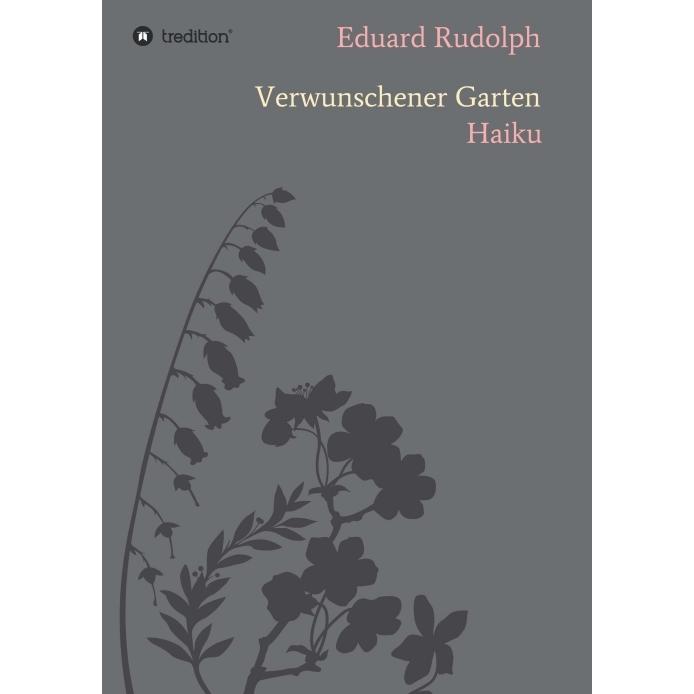 Verwunschener Garten, Belletristik von Eduard Rudolph