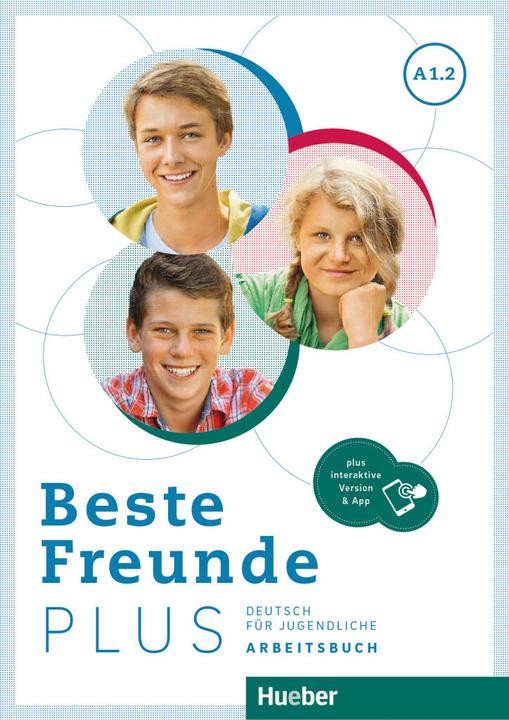 Produktbild Beste Freunde Plus A1.2 - Arbeitsbuch plus interaktive Version (Deutsch, Anja Schümann, Manuela Georgiakaki, Christiane Seuthe, 2022)