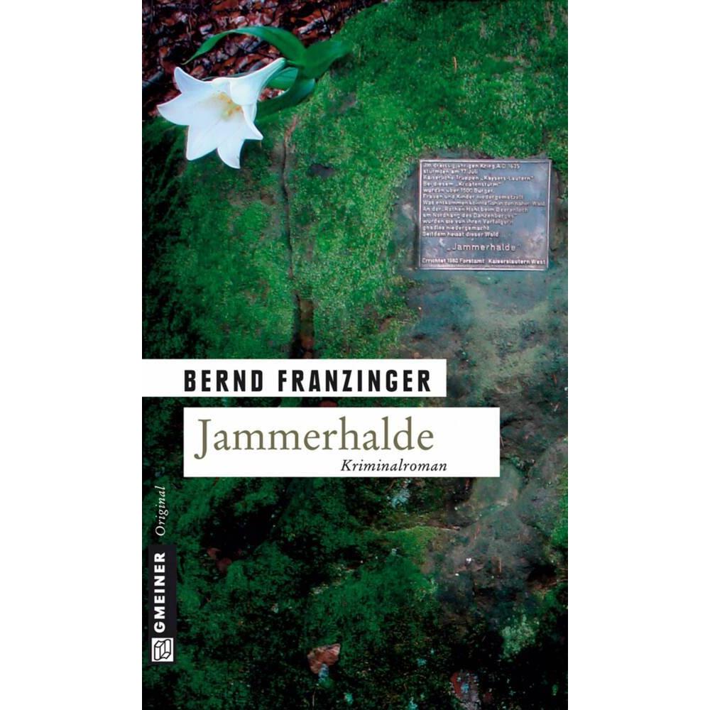 Jammerhalde, Belletristik von Bernd Franzinger