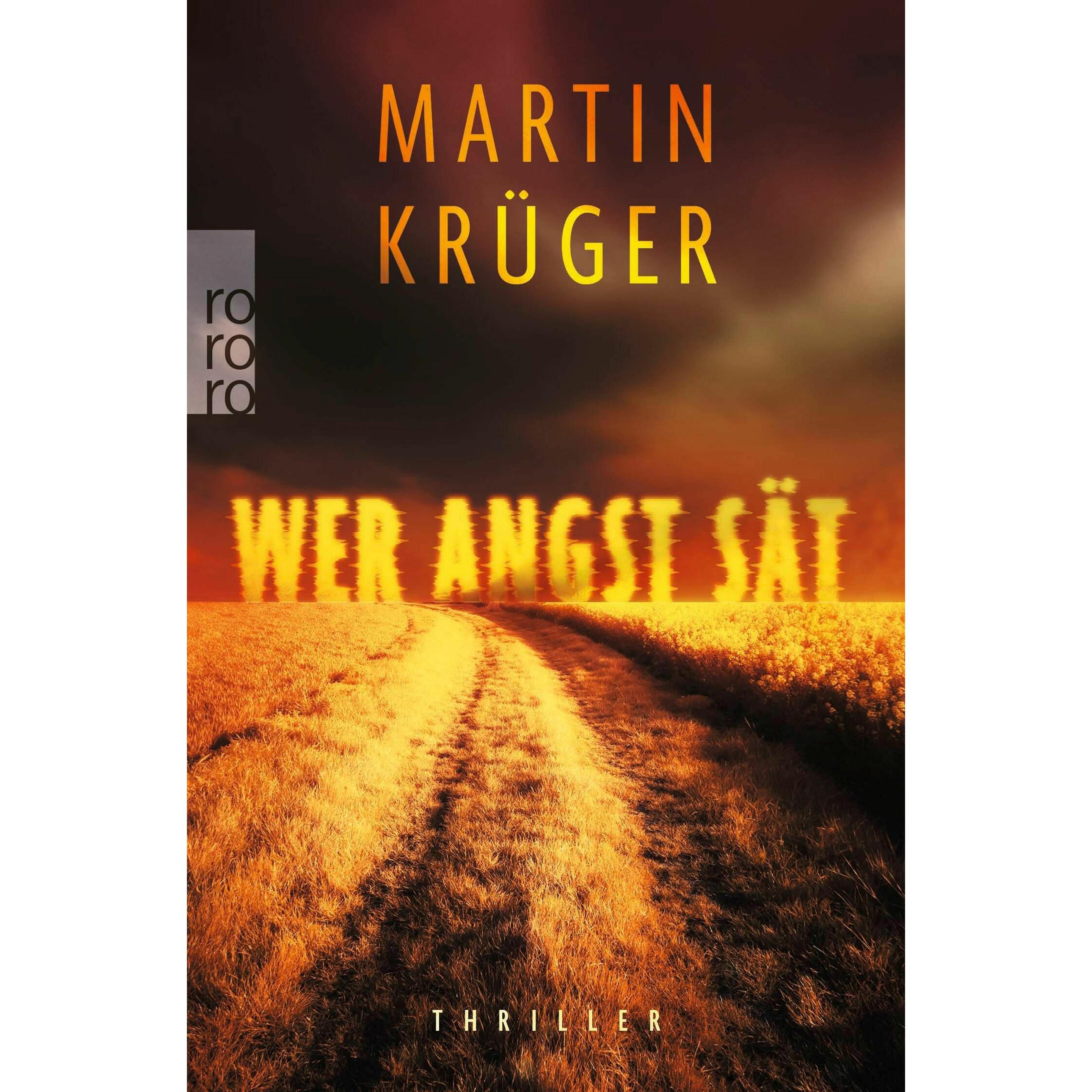 Wer Angst sät, Belletristik von Martin Krüger